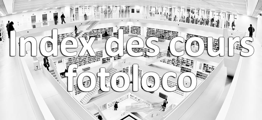 Index des Cours Photo Gratuits sur fotoloco