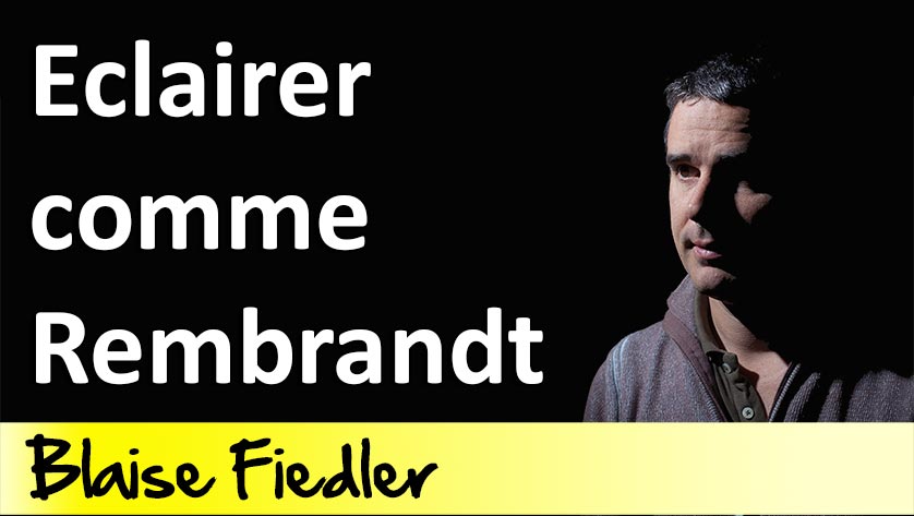 Eclairer comme Rembrandt