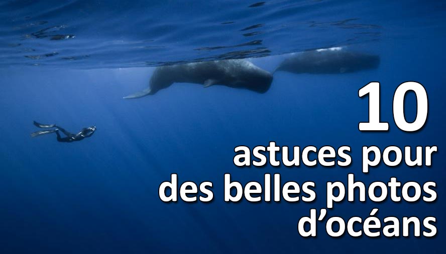 10 techniques pour prendre de belles photos d'ocean