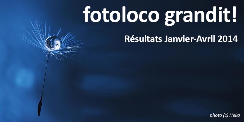 fotoloco grandit - resultats Janvier a Avril 2014