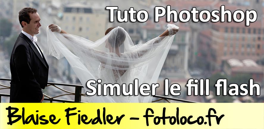 Tuto Photoshop: simuler le fill flash