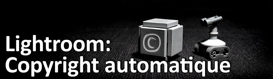 Tutoriel Video Lightroom ajouter automatiquement son copyright