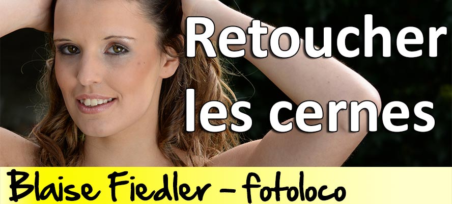 Retoucher les cernes avec photoshop