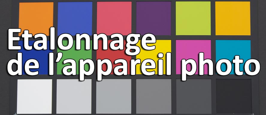 etalonnage appareil photo