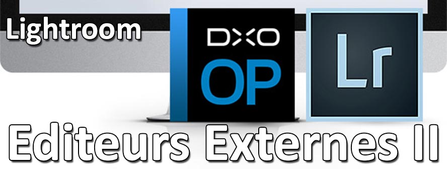 Lightroom intégration avec dxo optics pro et autres editeurs externes