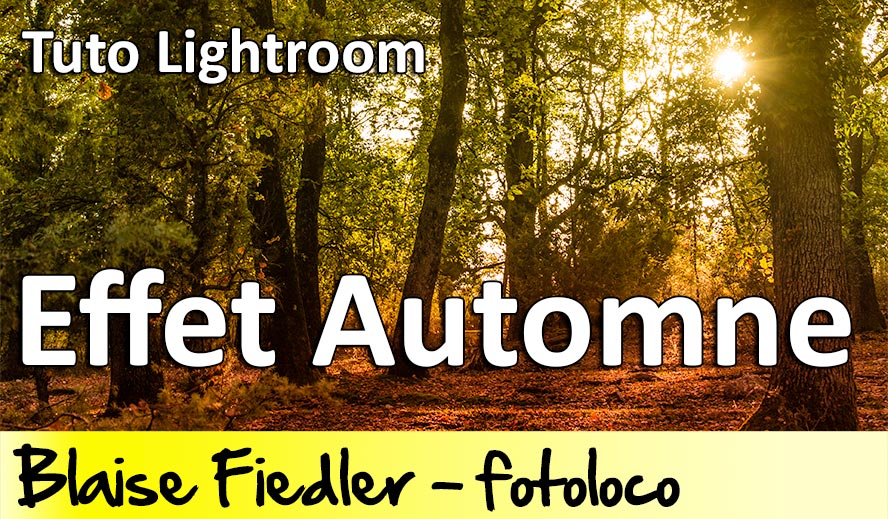 Tuto Lightroom Effet Automne Cours gratuit