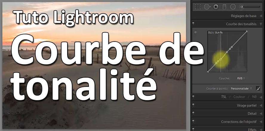 Tuto Lihtroom comprendre la courbe de tonalité