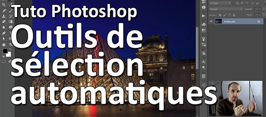 Tuto Photoshop Outils de Selection Automatiques