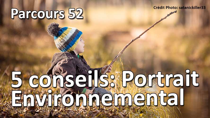 5 conseil pour du portrait environnemental