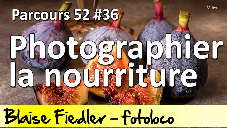 comment photographier la nourriture parcours 52