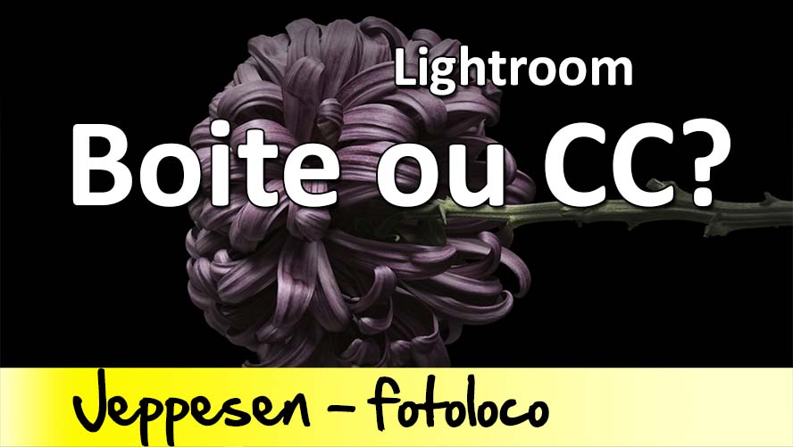 Lightroom6 contre Lightroom CC