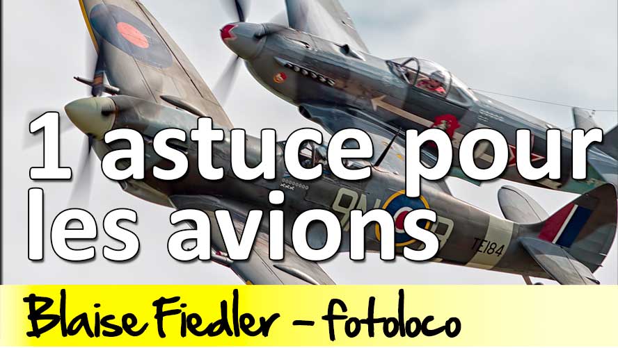 astuce photographier avions