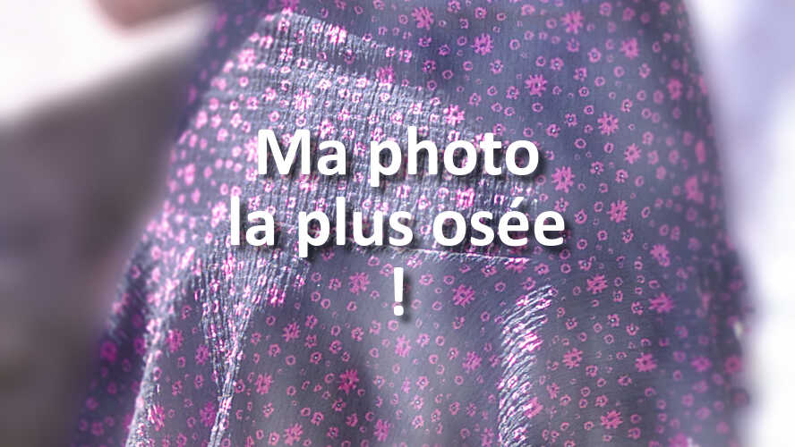 Comment-allez-vous-photographier-le-concours-Ma-photo-la-plus-osee