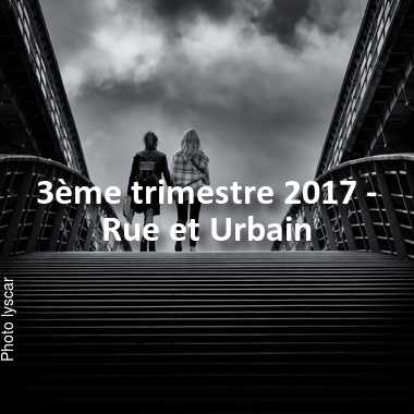 fotoduelo 3ème trimestre 2017 - Rue et Urbain