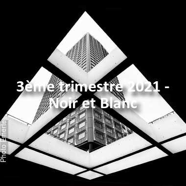 fotoduelo 3ème trimestre 2021 - Noir et Blanc