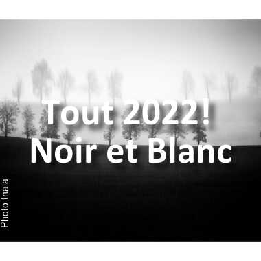 fotoduelo Tout 2022! - Noir et Blanc