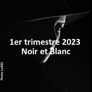 fotoduelo 1er trimestre 2023 - Noir et Blanc