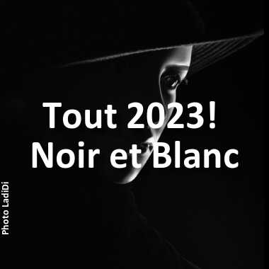 fotoduelo Tout 2023! - Noir et Blanc