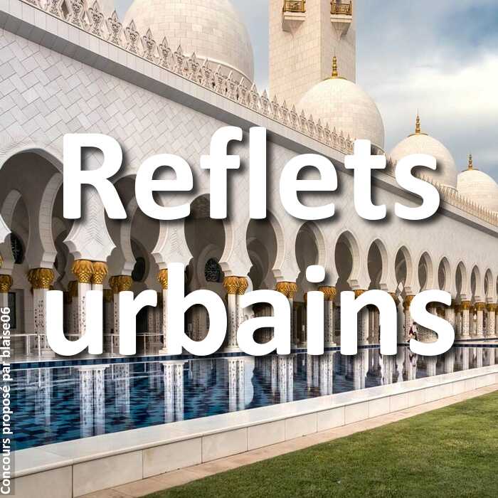 Concours Photo - Reflets urbains