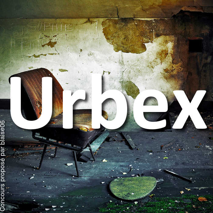 Concours Photo - Urbex