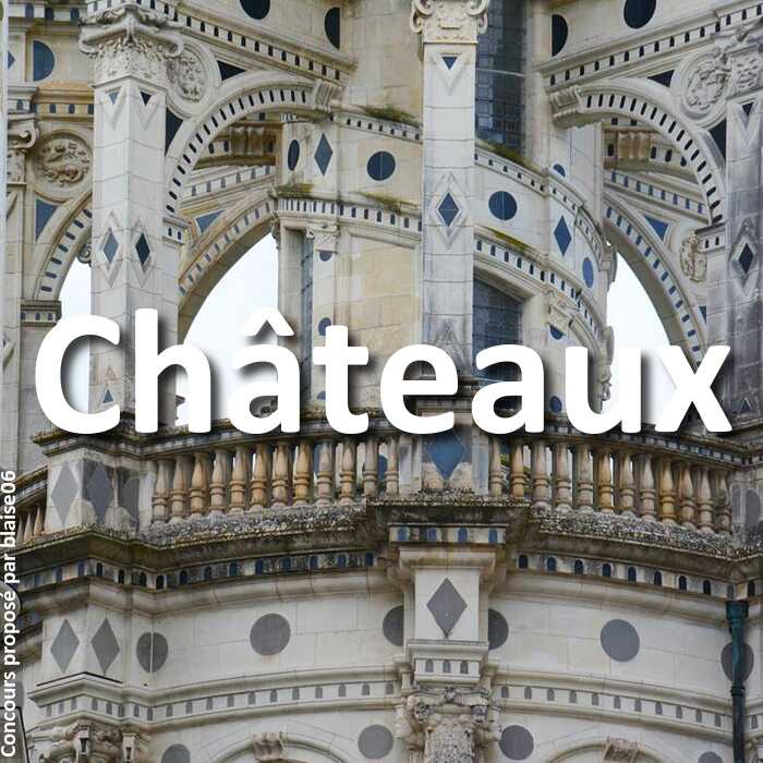 Concours Photo - Châteaux