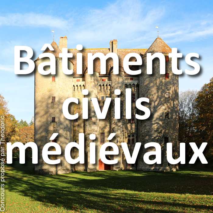 Concours Photo - Bâtiments civils médiévaux