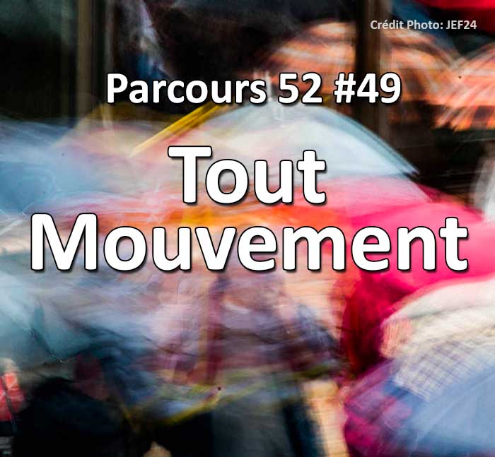 Concours Photo - Tout mouvement