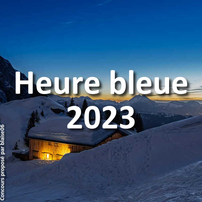 Concours Photo - Heure bleue 2023