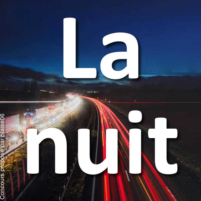 Concours Photo - La nuit