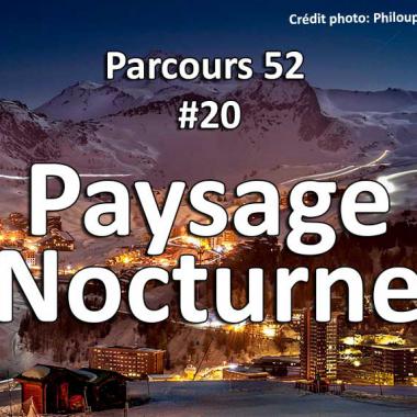 Paysage Nocture - Parcours 52 #20