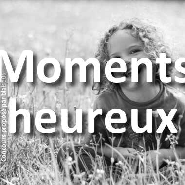 Moments heureux