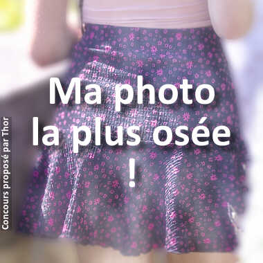 Ma photo la plus osée !