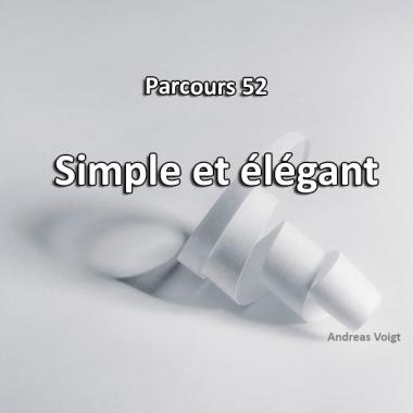 Simple et Elegant (Parcours 52)