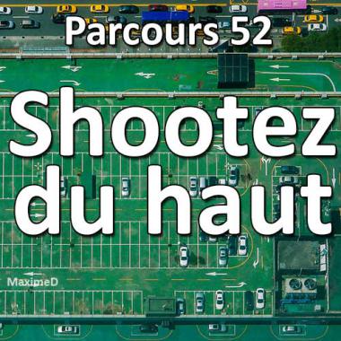 Shootez du Haut - Parcours 52 #41