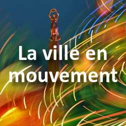 Concours Photo La ville en mouvement